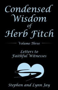 Condensed Wisdom of Herb Fitch Volume Three